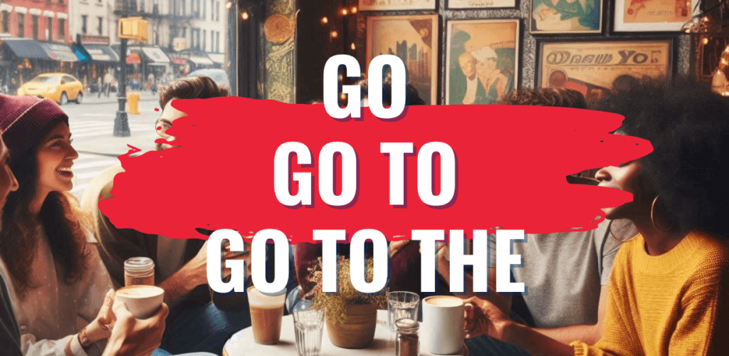 GO TO X GO TO THE - Como Usar Em Inglês | Inglês Do Adir